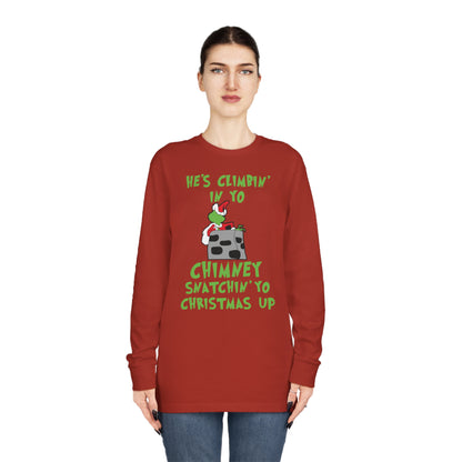 Grinch He's Climbing in Yo Chimney Christmas Long Sleeve T-Shirt