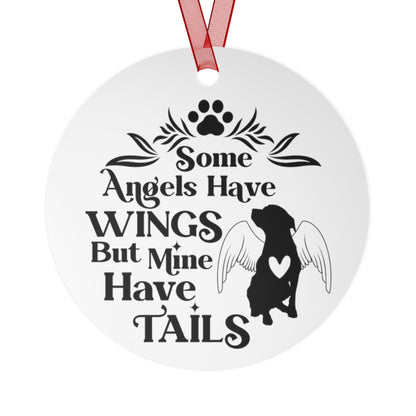 Some Angels Have Wings But Mine Have Tails Dog Memorial Ornament