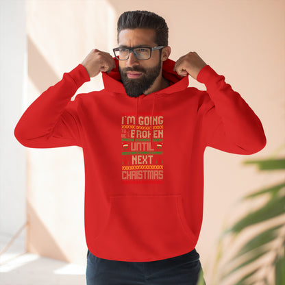 I'm Going Broke Until Next Christmas Ugly Sweater Pullover Hoodie