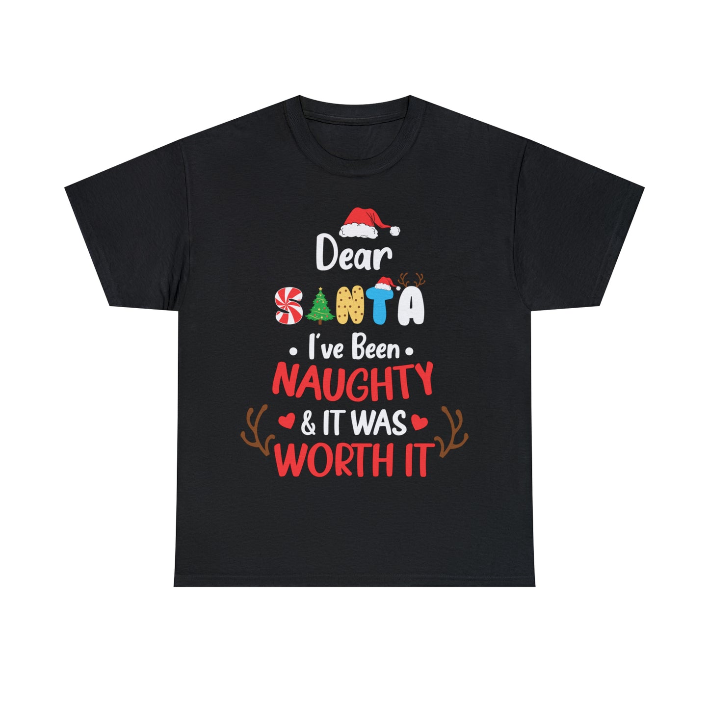 Dear Santa I've Been Naughty & It Was Worth It Christmas Short Sleeve Tee