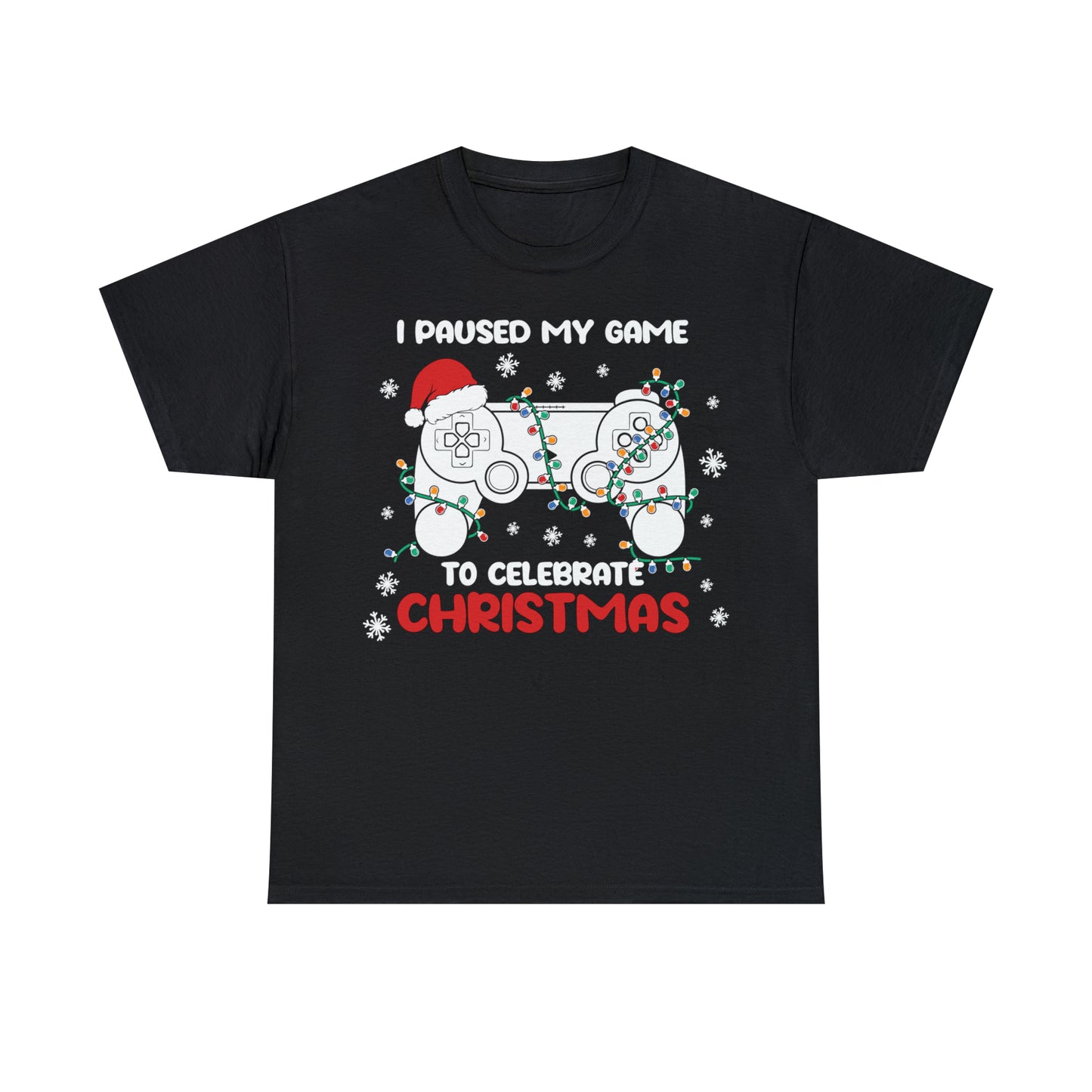 I Paused My Game To Celebrate Christmas Short Sleeve Tee