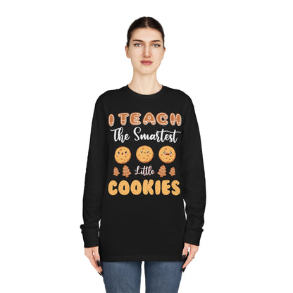 I Teach The Smartest Little Cookies Christmas Long Sleeve Tee