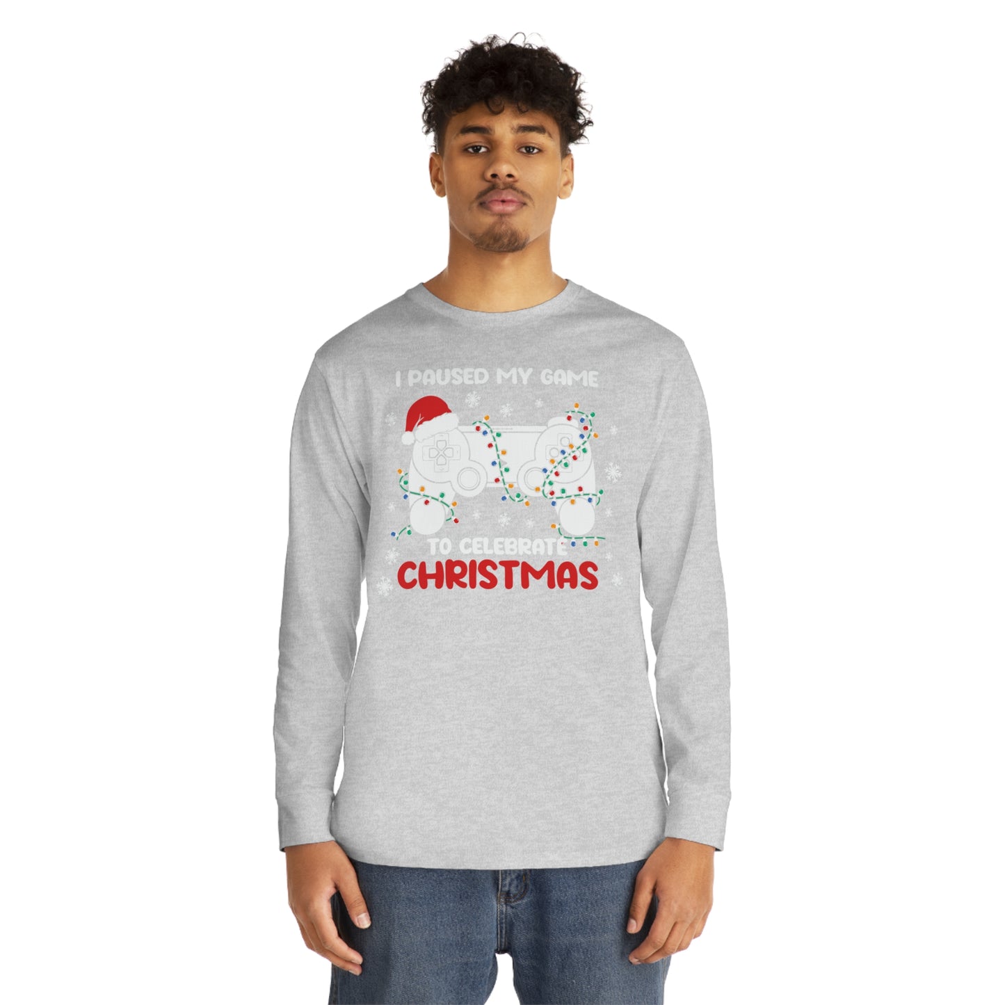 I Paused My Game To Celebrate Christmas Long Sleeve T-Shirt