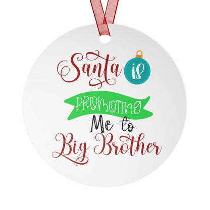 Santa is Promoting Me To Big Brother Pregnancy Ornament