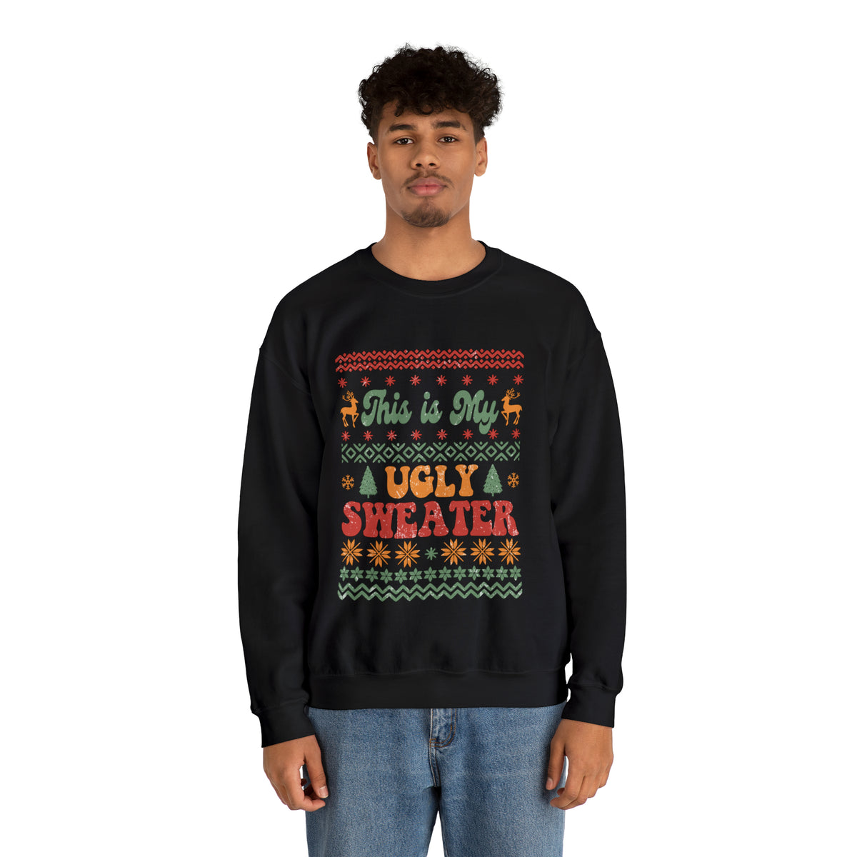 This is My Ugly Sweater  Sweatshirt