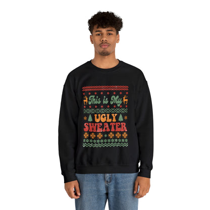 This is My Ugly Sweater  Sweatshirt