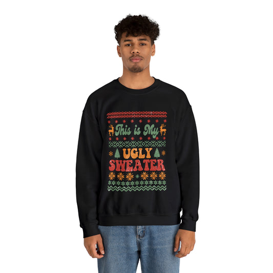 This is My Ugly Sweater  Sweatshirt