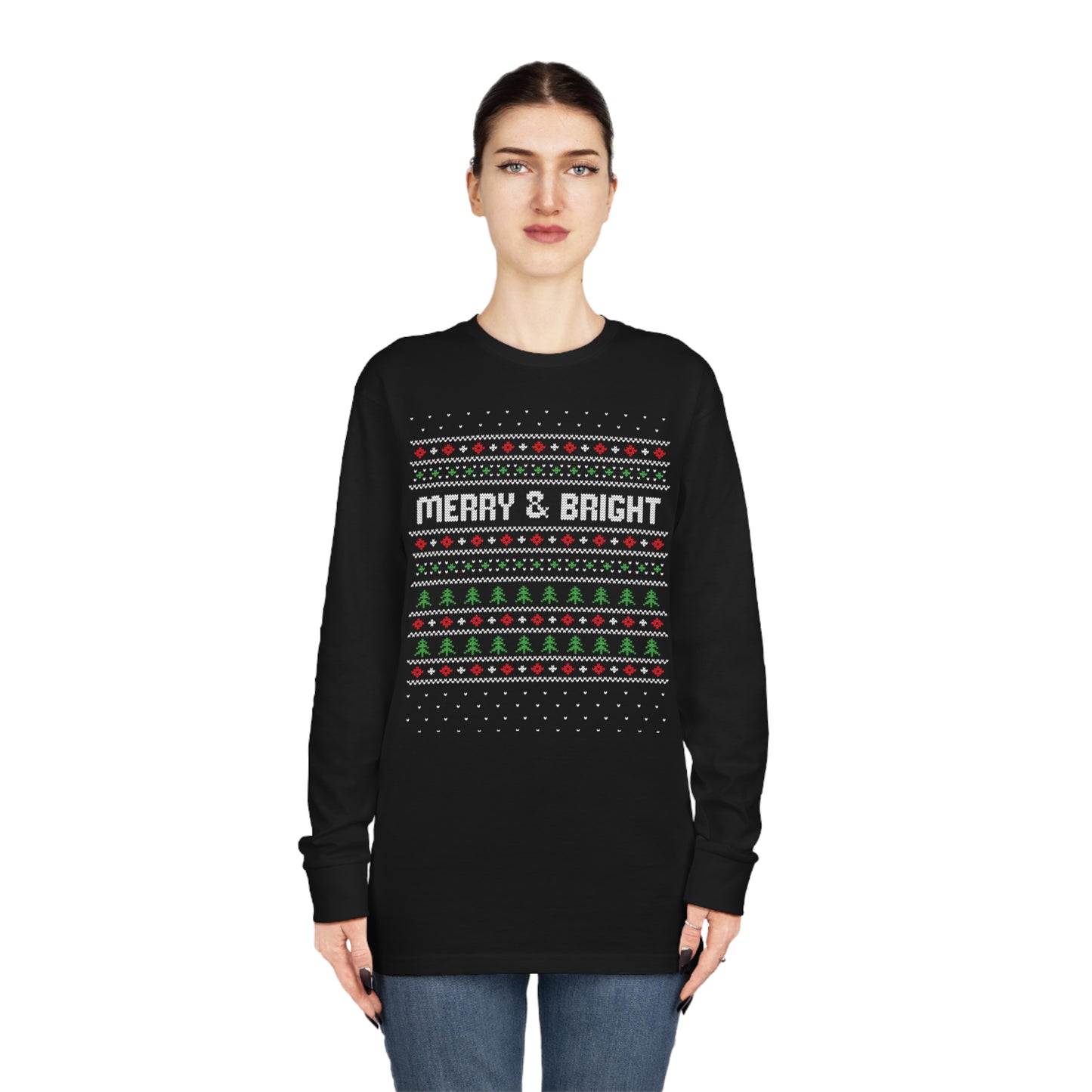 Merry and Bright Christmas Ugly Sweater Long Sleeve T-shirt