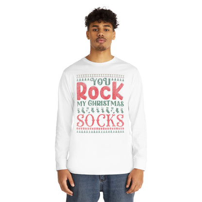You Rock My Christmas Socks Christmas Ugly Sweater Long Sleeve Tee
