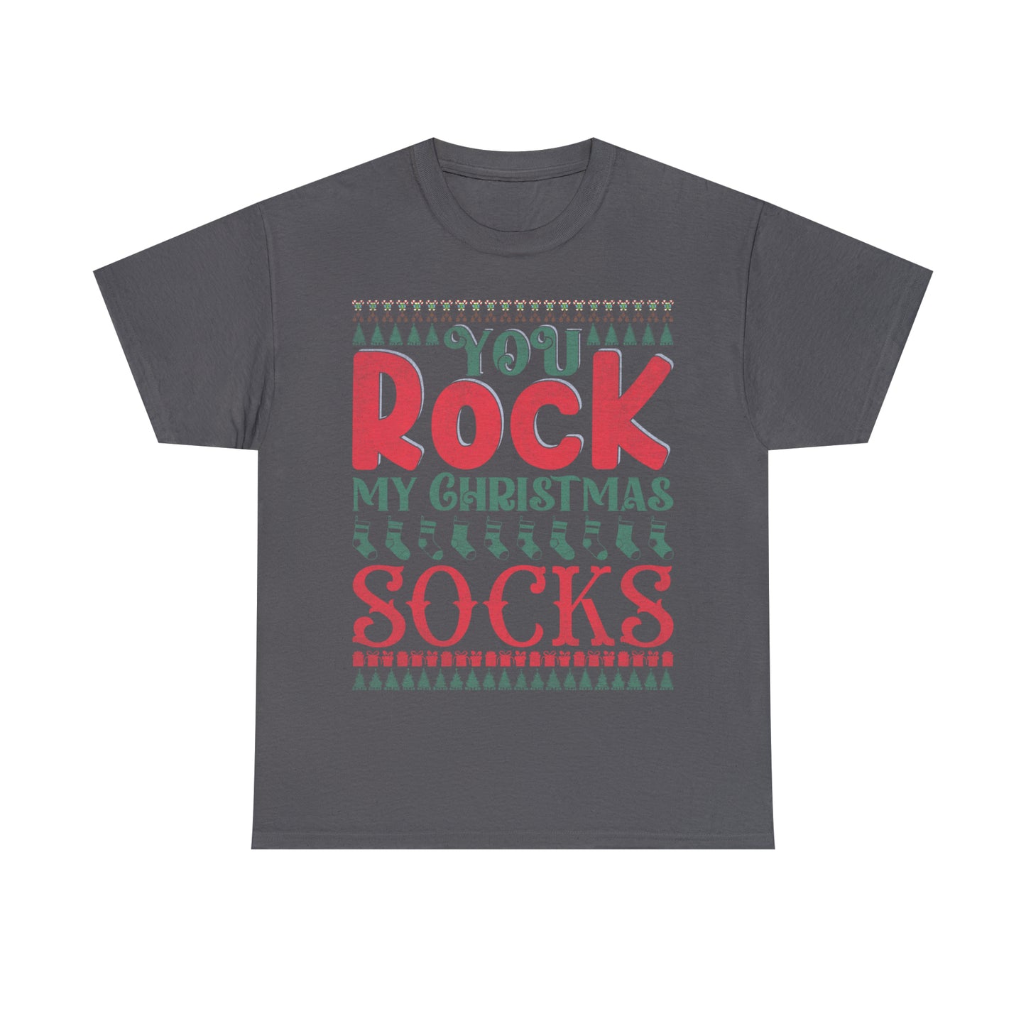 You Rock My Christmas Socks Christmas Ugly Sweater Short Sleeve Tee