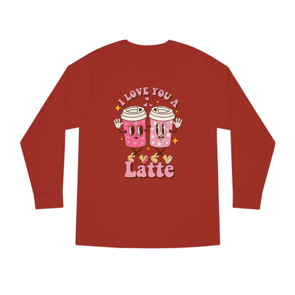 I Love You a Latte Valentine Long Sleeve T-shirt