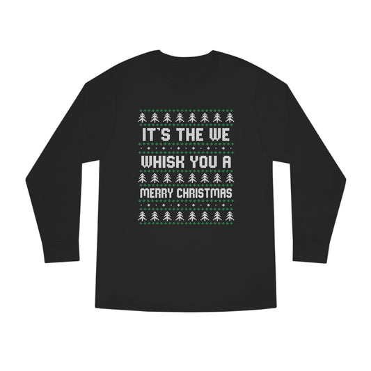 It's The We Whisk You A Merry Christmas Ugly Sweater Long Sleeve T-shirt