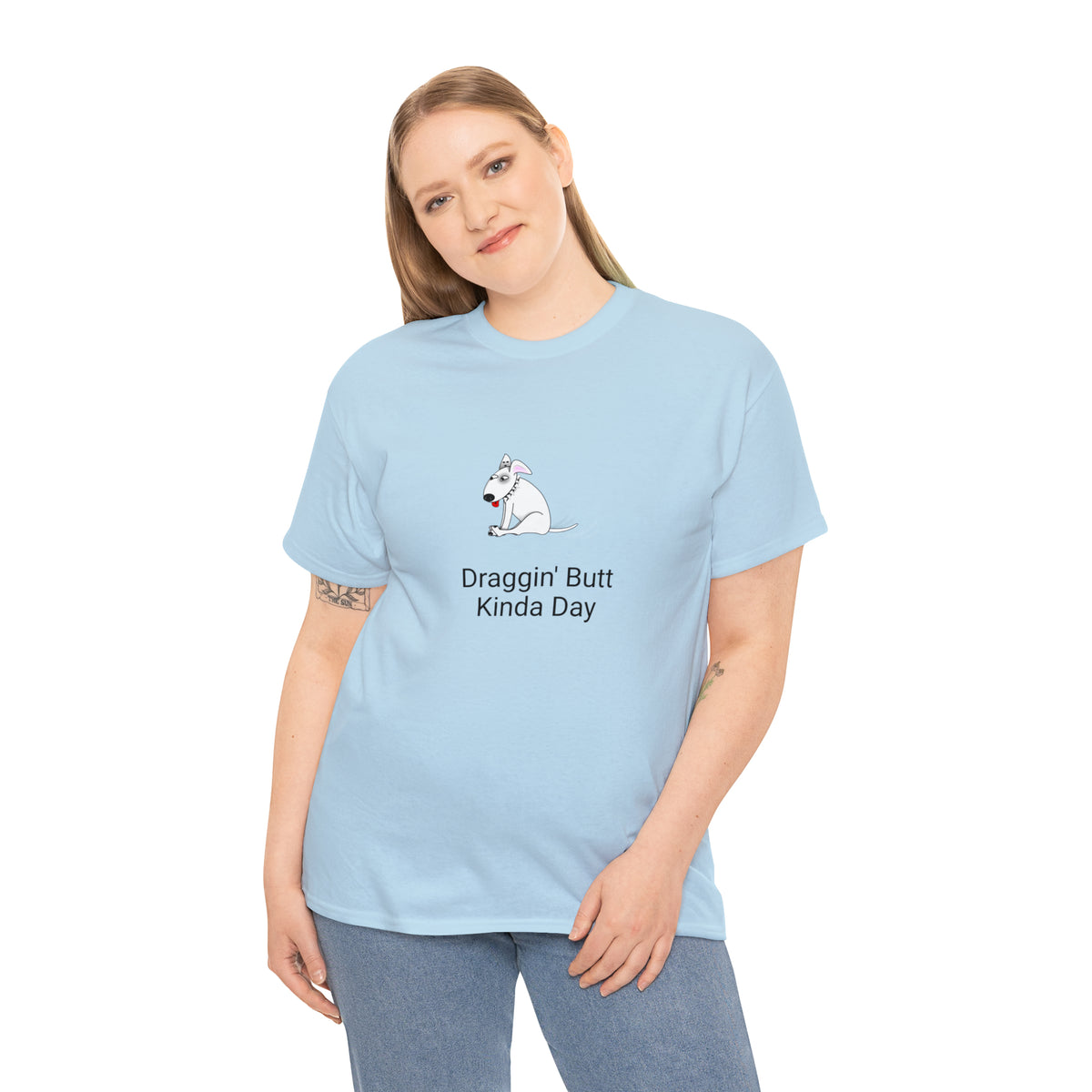 Draggin Butt Kinda Day Unisex Heavy Cotton Tee