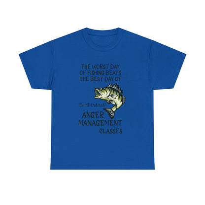 The Worst Day of Fishing Beats the Best Day of Anger Management Classes Short Sleeve Tee