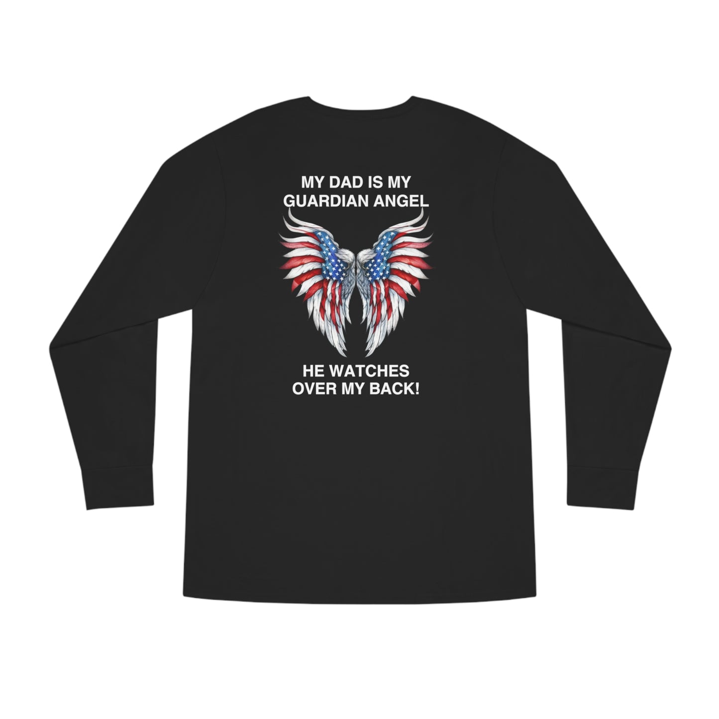 My Dad Is My Guardian Angel Long Sleeve Tee