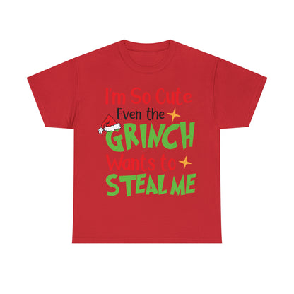 I'm So Cute Even The Grinch Wants to Steal Me Christmas Short Sleeve Tee