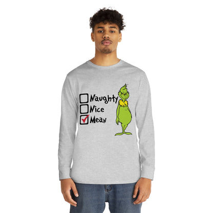 Naughty Nice Mean Grinch Christmas Long Sleeve T-Shirt