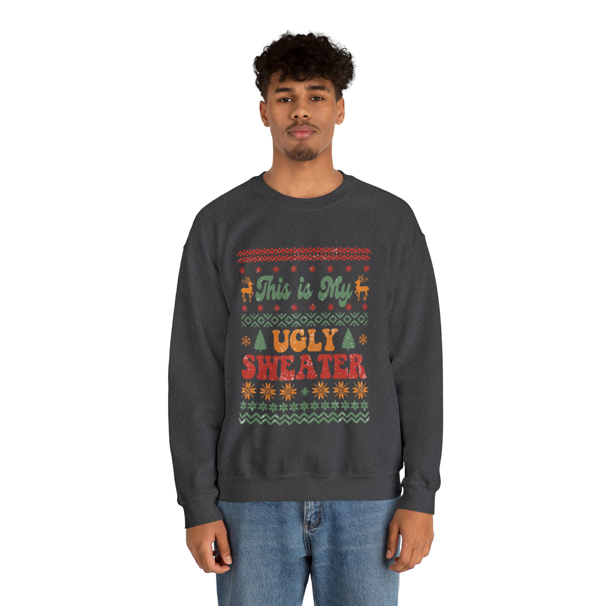 This is My Ugly Sweater  Sweatshirt