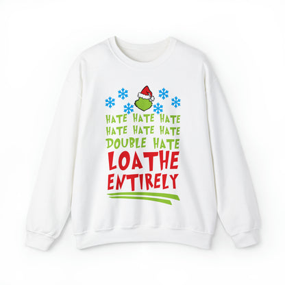 Grinch Hate Hate Hate Loathe Entirely Christmas Tree Christmas Sweatshirt