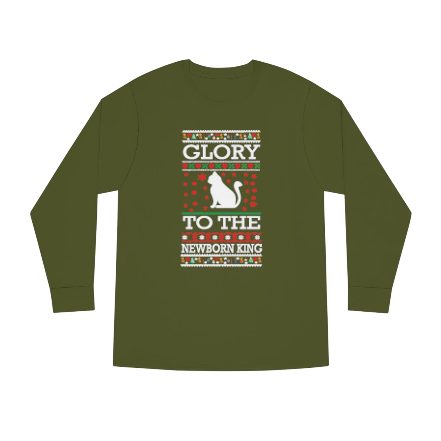 Glory to the Newborn King Cat Christmas Ugly Sweater Long Sleeve T-shirt