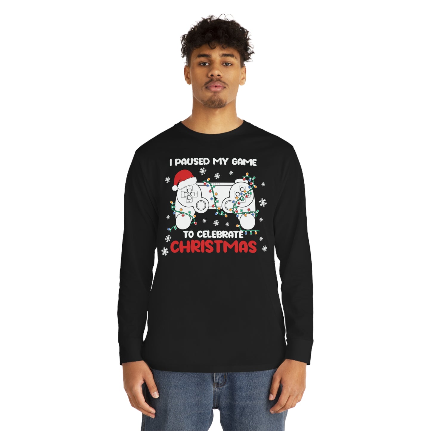 I Paused My Game To Celebrate Christmas Long Sleeve T-Shirt