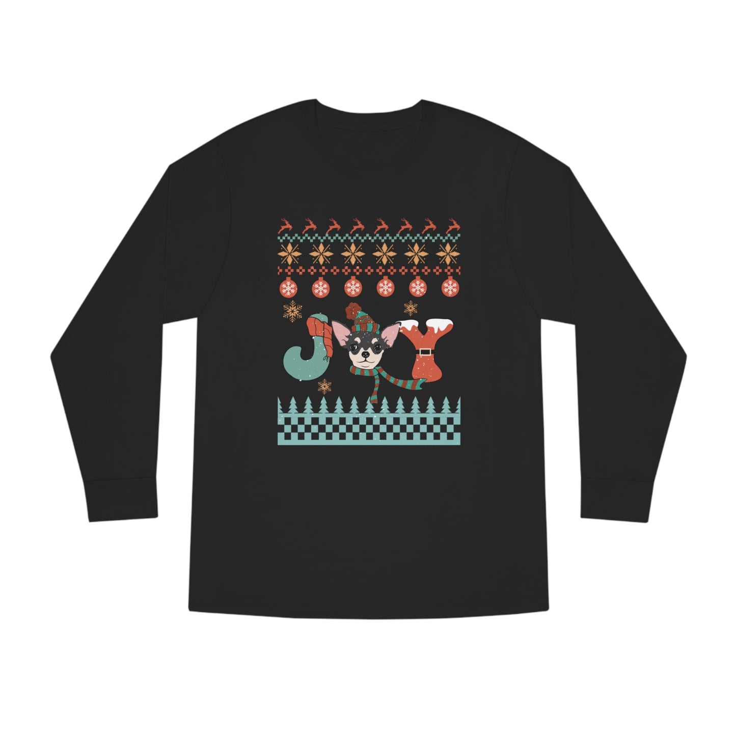 Joy Chihuahua Dog Christmas Ugly Sweater Long Sleeve Tee