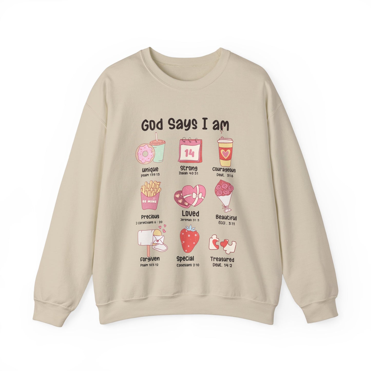 God Says I am Valentine Sweatshirt