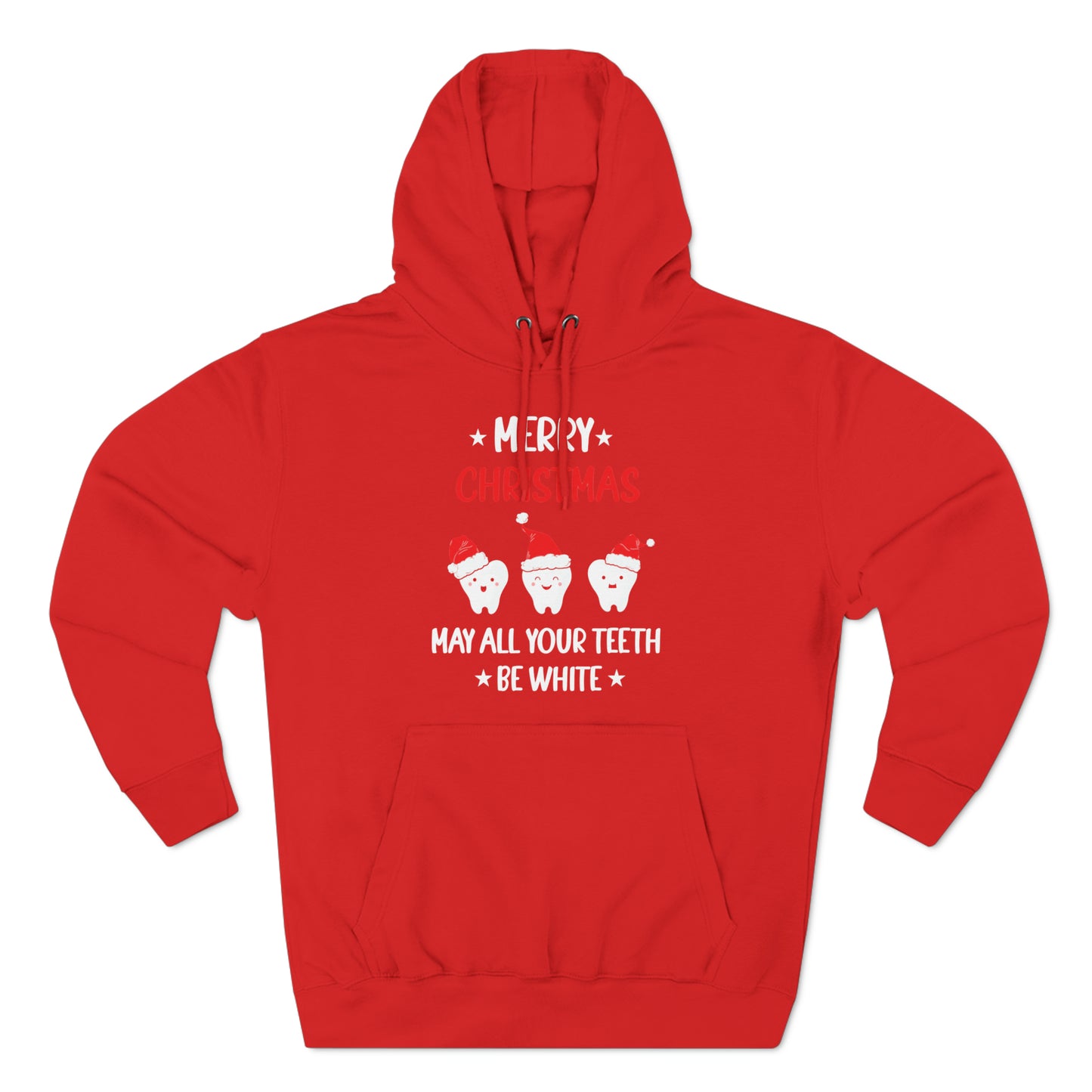 Merry Christmas May all Your Teeth Be White Christmas Pullover Hoodie