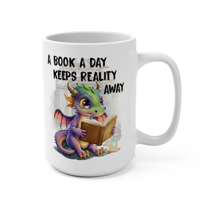A Book A Day Keeps Reality Away Book Dragon Mug 15oz