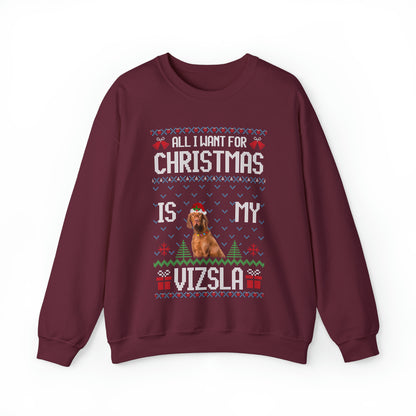 All I Want For Christmas is My Vizla Dog Ugly Sweater Sweatshirt