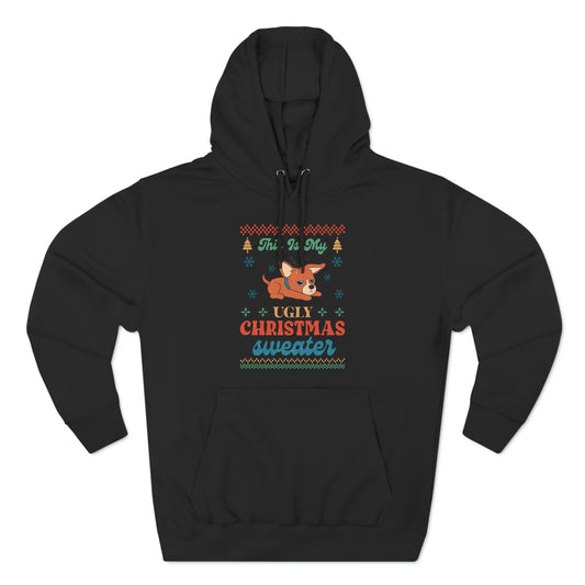 Chihuahua This is My Ugly Christmas Sweater Pullover Hoodie