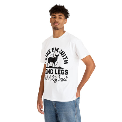 I Like 'Em With Long Legs and a Big Rack Hunting Short Sleeve Tee