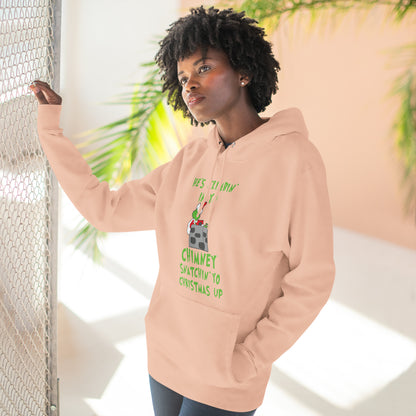 Grinch He's Climbing in Yo Chimney Christmas Pullover Hoodie