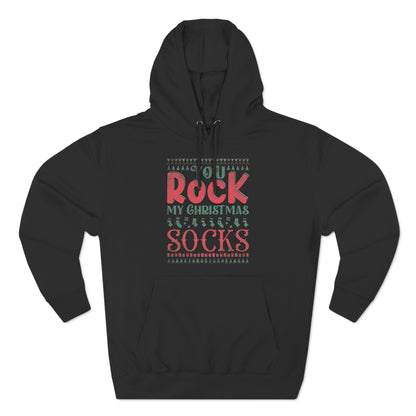 You Rock My Christmas Socks Christmas Ugly Sweater Pullover Hoodie