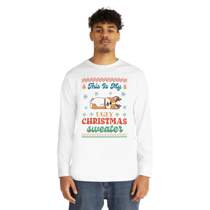 Corgi This is My Ugly Christmas Sweater Long Sleeve Tee