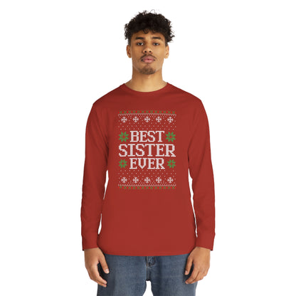 Best Sister Ever Christmas Ugly Sweater Long Sleeve T-shirt