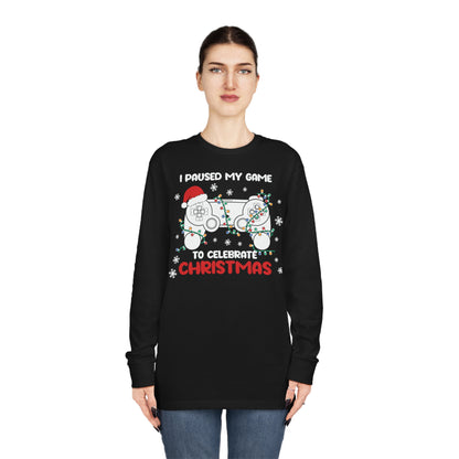 I Paused My Game To Celebrate Christmas Long Sleeve T-Shirt