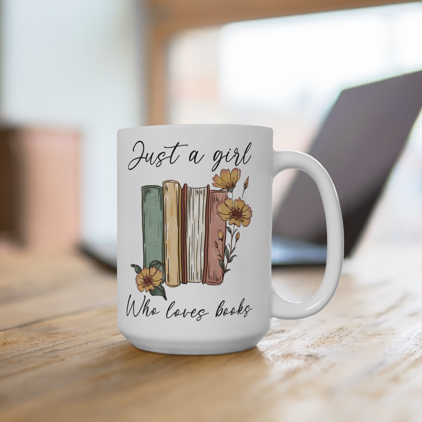Just A Girl Who Loves Books Mug 15oz