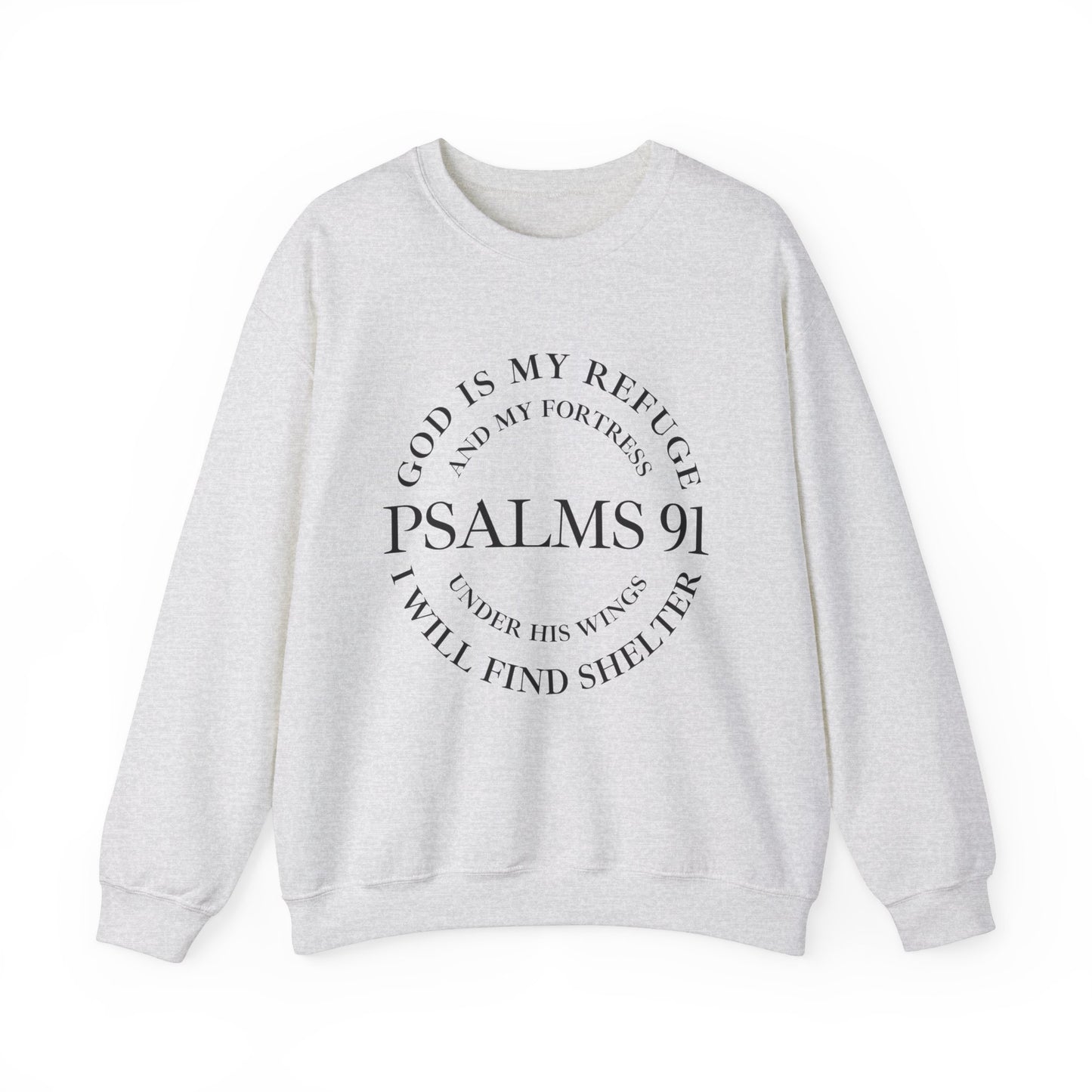 Psalms 91 Sweatshirt