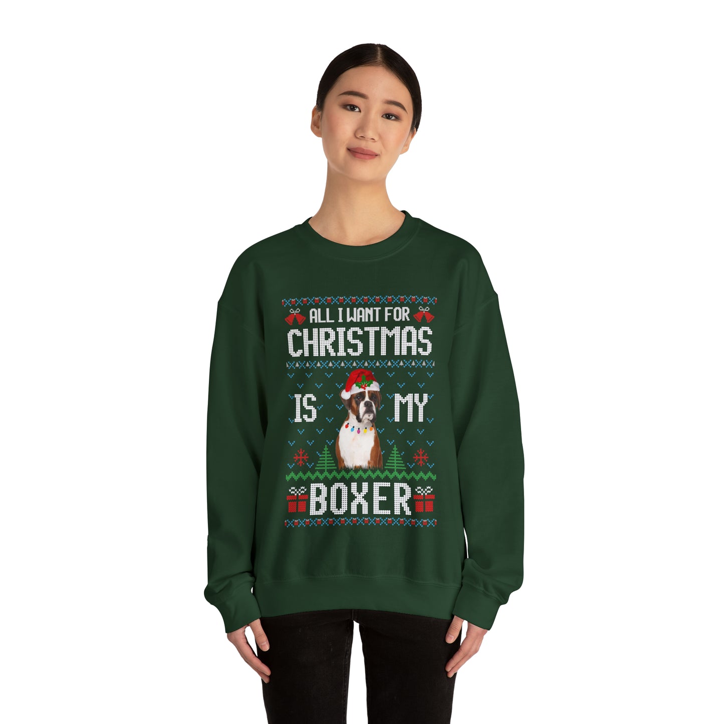 All I Want For Christmas is My Boxer Dog Ugly Sweater Sweatshirt