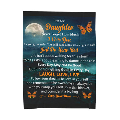 To My Daughter Never Forget How Much I Love You Love Your Mom Blanket