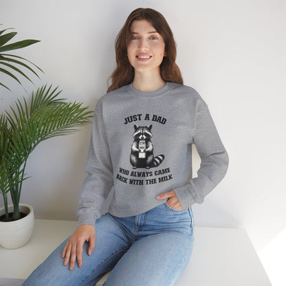 Just a Dad Who Always Came Back With The Milk Sweatshirt