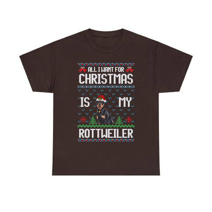 All I Want For Christmas is My Rottweiler Dog Ugly Sweater Short Sleeve Tee