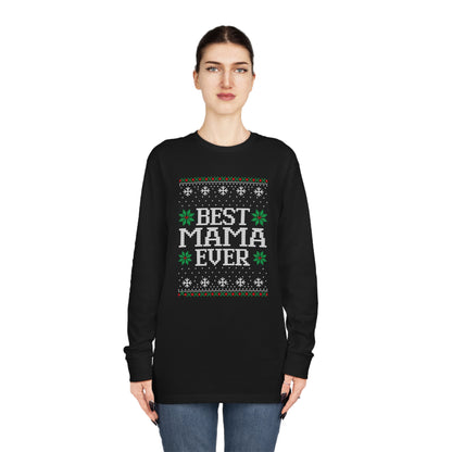 Best Mama Ever Ugly Christmas Sweater Long Sleeve T-shirt