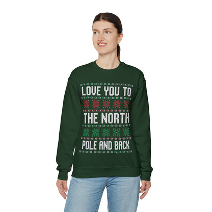 Love You To The North Pole And Back Christmas Ugly Sweater Sweatshirt