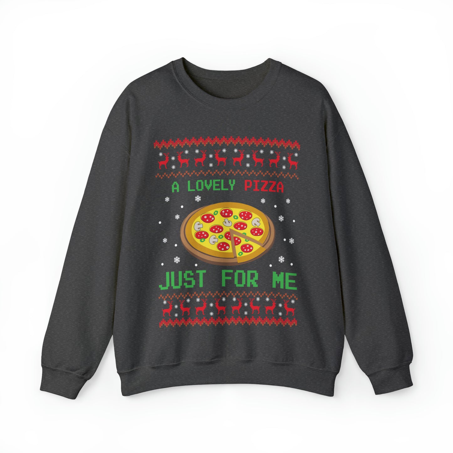A Lovely Pizza Just For Me Christmas Ugly Sweater Sweatshirt