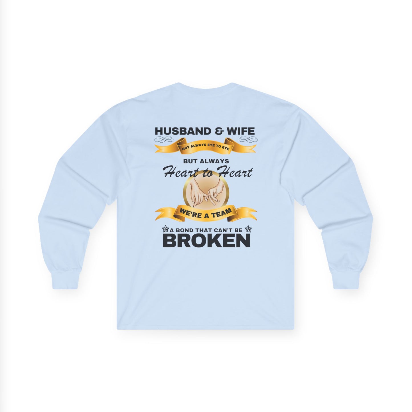 Husband & Wife Not Always Eye to Eye But Always Heart to Heart Long Sleeve Tee