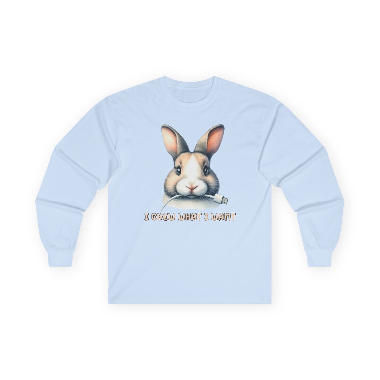 I Chew What I Want Rabbit Long Sleeve T-Shirt