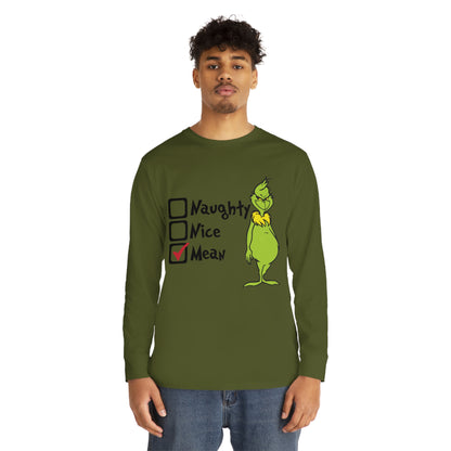 Naughty Nice Mean Grinch Christmas Long Sleeve T-Shirt