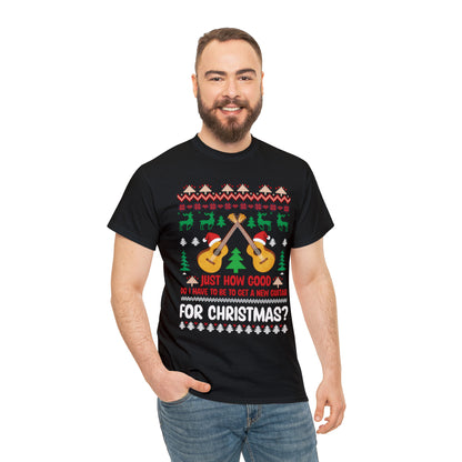 Just How Good Do I Have to be to Get a New Guitar for Christmas Ugly Christmas Sweater Short Sleeve Tee